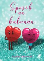 Sposób na bałwana. Autor: Joanna Maziarek. SmakLiter.pl Okładka książki Sposób na bałwana