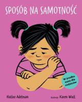 Sposób na samotność. Autor: Adelman Hallee. SmakLiter.pl Okładka książki Sposób na samotność