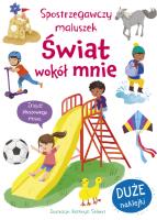 Okładka książki Spostrzegawczy maluszek. Świat wokół mnie