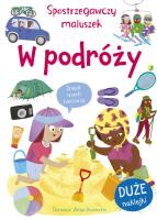 Spostrzegawczy maluszek. W podróży. Autor: Amy Johnson. SmakLiter.pl Okładka książki Spostrzegawczy maluszek. W podróży