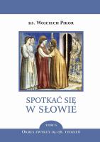 Okładka książki Spotkać się w słowie Tom 6. Okres zwykły 19.-28. tydzień