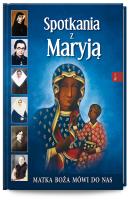 Spotkania z Maryją. Autor: Henryk Bejda. SmakLiter.pl Okładka książki Spotkania z Maryją