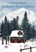 Spotkanie z Krasnoludkiem. Autor: Renata Rybacka. SmakLiter.pl Okładka książki Spotkanie z Krasnoludkiem