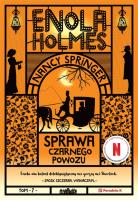 Sprawa czarnego powozu. Enola Holmes. Autor: Nancy Springer. SmakLiter.pl Okładka książki Sprawa czarnego powozu. Enola Holmes