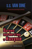 Sprawa morderstwa w Kasynie. Autor: van Dine S. S.. SmakLiter.pl Okładka książki Sprawa morderstwa w Kasynie