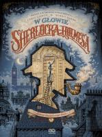 Sprawa skandalicznego biletu. W głowie Sherlocka Holmesa . Tom 1. Autor: Cyryl Liéron. SmakLiter.pl Okładka książki Sprawa skandalicznego biletu. W głowie Sherlocka Holmesa . Tom 1