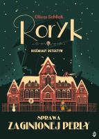 Sprawa zaginionej perły Roryk Nieśmiały detektyw tom 1. Autor: Schlick Oliver. SmakLiter.pl Okładka książki Sprawa zaginionej perły Roryk Nieśmiały detektyw tom 1