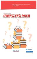 Okładka książki Sprawdź swój polski Testy poziomujące  z języka polskiego dla obcokrajowców z objaśnieniami Poziom
