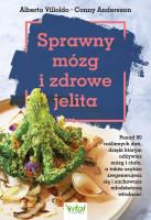 Sprawny mózg i zdrowe jelita. Autor: Alberto Villoldo, Conny Andersson. SmakLiter.pl Okładka książki Sprawny mózg i zdrowe jelita