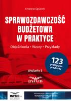 Sprawozdawczość budżetowa w praktyce. Autor: Gąsiorek Krystyna. SmakLiter.pl Okładka książki Sprawozdawczość budżetowa w praktyce