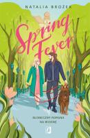Spring Fever. Autor: Natalia Brożek. SmakLiter.pl Okładka książki Spring Fever