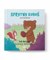 Sprytny Kubuś uczy się dzielić. Autor: Bob Hartman. SmakLiter.pl Okładka książki Sprytny Kubuś uczy się dzielić