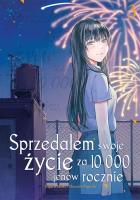 Sprzedałem swoje życie za 10 000 jenów rocznie. Tom 3. Autor: Sugaru Miaki, Shouichi Taguchi. SmakLiter.pl Okładka książki Sprzedałem swoje życie za 10 000 jenów rocznie. Tom 3