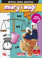 Spytaj Misia Krzysia. Miary i wagi z naklejkami. Autor: Katarzyna Salamon. SmakLiter.pl Okładka książki Spytaj Misia Krzysia. Miary i wagi z naklejkami
