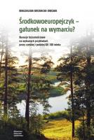 Okładka książki Środkowoeuropejczyk – gatunek na wymarciu? Narracje tożsamościowe na wybranych przykładach prozy czeskiej i polskiej XX i XXI wieku