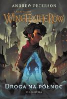 SRW T.2 Droga na Północ. Autor: Andrew Peterson. SmakLiter.pl Okładka książki SRW T.2 Droga na Północ