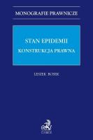 Stan epidemii. Konstrukcja prawna. Autor: dr hab. Leszek Bosek, prof. UWM. SmakLiter.pl Okładka książki Stan epidemii. Konstrukcja prawna