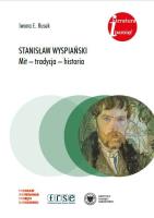 Stanisław Wyspiański. Mit, tradycja, historia. Autor: Iwona E. Rusek. SmakLiter.pl Okładka książki Stanisław Wyspiański. Mit, tradycja, historia