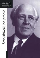 Stanisławski na próbie. Wspomnienia. Autor: Wasilij O. Toporkow. SmakLiter.pl Okładka książki Stanisławski na próbie. Wspomnienia