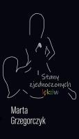 Stany zjednoczonych lęków. Autor: Marta Grzegorczyk. SmakLiter.pl Okładka książki Stany zjednoczonych lęków