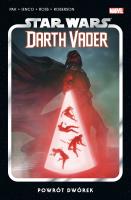 Star Wars Darth Vader. Powrót dwórek. Tom 6. Autor: Greg Pak. SmakLiter.pl Okładka książki Star Wars Darth Vader. Powrót dwórek. Tom 6