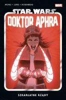 Star Wars Doktor Aphra T.4 Szkarłatne rządy. Autor: Alyssa Wong, Minkyu Jung. SmakLiter.pl Okładka książki Star Wars Doktor Aphra T.4 Szkarłatne rządy