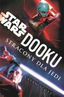 Star Wars. Dooku. Stracony dla Jedi. Autor: Cavan Scott. SmakLiter.pl Okładka książki Star Wars. Dooku. Stracony dla Jedi