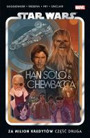 Star Wars Han Solo i Chewbacca Za milion.. cz.2. Autor: Marc Guggenheim, David Messina, Paul Fry, Jacek D. SmakLiter.pl Okładka książki Star Wars Han Solo i Chewbacca Za milion.. cz.2