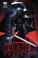 Star Wars. Kylo Ren. Początki. Autor: Charles Soule. SmakLiter.pl Okładka książki Star Wars. Kylo Ren. Początki