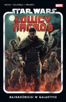 Star Wars Łowcy nagród T.1 Najgroźniejsi w... Autor: Ethan Sacks, Paolo Villanelli, Katarzyna Nowakows. SmakLiter.pl Okładka książki Star Wars Łowcy nagród T.1 Najgroźniejsi w..