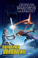 Star Wars. Skywalker. Odrodzenie. Autor: Ferrari Alessandro, Igor Chimisso, Maciej Drewnow. SmakLiter.pl Okładka książki Star Wars. Skywalker. Odrodzenie