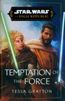 Star Wars: Temptation of the Force. Autor: Gratton Tessa. SmakLiter.pl Okładka książki Star Wars: Temptation of the Force