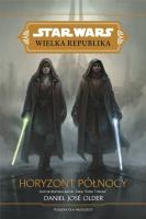 Star Wars Wielka Republika. Horyzont północy. Autor: Older Daniel José. SmakLiter.pl Okładka książki Star Wars Wielka Republika. Horyzont północy
