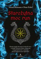 Starożytna moc run. Autor: Antara Reimann, Peter Eckel. SmakLiter.pl Okładka książki Starożytna moc run