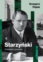 Okładka książki Starzyński. Prezydent z pomnika