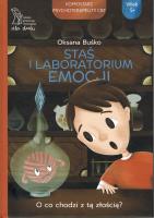 Staś i laboratorium emocji wyd. 2023. Autor: Buśko Oksana. SmakLiter.pl Okładka książki Staś i laboratorium emocji wyd. 2023