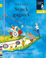 Statek gagatek. Czytam sobie. Poziom 1. Autor: Rafał Witek. SmakLiter.pl Okładka książki Statek gagatek. Czytam sobie. Poziom 1