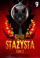 Stażysta. Tom 2. Autor: Marcin Kowal. SmakLiter.pl Okładka książki Stażysta. Tom 2