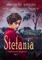 Stefania Tom 1. Autor: Manelska Małgorzata. SmakLiter.pl Okładka książki Stefania Tom 1