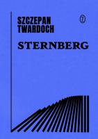 Sternberg. Autor: Szczepan Twardoch. SmakLiter.pl Okładka książki Sternberg
