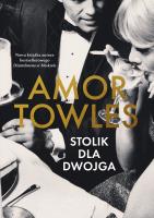 Stolik dla dwojga. Autor: Towles Amor. SmakLiter.pl Okładka książki Stolik dla dwojga