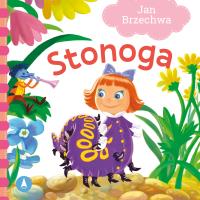 Stonoga. Autor: Jan Brzechwa. SmakLiter.pl Okładka książki Stonoga