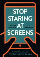 Stop Staring at Screens : A Digital Detox for the Whole Family. Autor: Goodin Tanya. SmakLiter.pl Okładka książki Stop Staring at Screens : A Digital Detox for the Whole Family