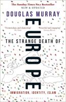 Strange Death of Europe. Autor: Douglas Murray. SmakLiter.pl Okładka książki Strange Death of Europe