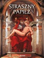 Straszny Papież - wydanie zbiorcze. Autor: Alejandro Jodorowsky, Theo. SmakLiter.pl Okładka książki Straszny Papież - wydanie zbiorcze