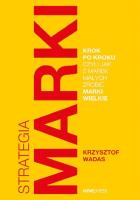 Strategia marki krok po kroku, czyli jak z marek... Autor: Krzysztof Wadas. SmakLiter.pl Okładka książki Strategia marki krok po kroku, czyli jak z marek..
