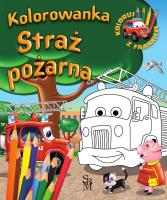 Straż pożarna. Kolorowanka. Samochodzik Franek. Autor: Wojciech Górski. SmakLiter.pl Okładka książki Straż pożarna. Kolorowanka. Samochodzik Franek