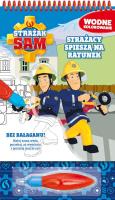 Strażak Sam. Wodne kolorowanie. Strażacy spieszą... Autor: Opracowanie zbiorowe. SmakLiter.pl Okładka książki Strażak Sam. Wodne kolorowanie. Strażacy spieszą..