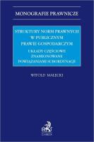 Struktury norm prawnych w publicznym prawie... Autor: Małecki Witold. SmakLiter.pl Okładka książki Struktury norm prawnych w publicznym prawie..