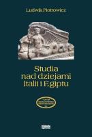 Studia nad dziejami Italii i Egiptu. Autor: Piotrowicz Ludwik. SmakLiter.pl Okładka książki Studia nad dziejami Italii i Egiptu